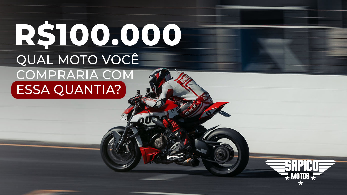 Motos de 100 mil reais, qual comprar